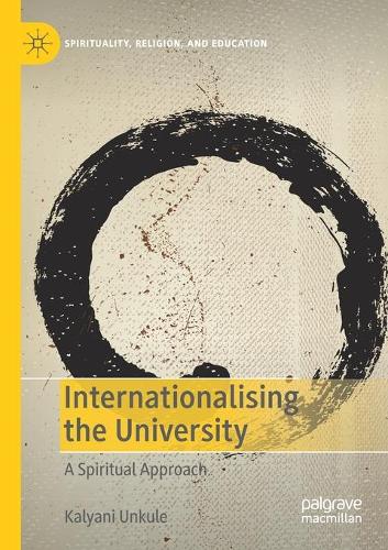 Бумажная книга «Internationalising the University: A Spiritual Approach», автор Каляни Ункуле - фото №1