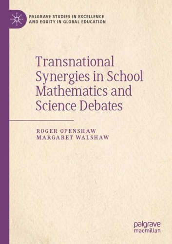 Бумажная книга «Transnational Synergies in School Mathematics and Science Debates», авторов Маргарет Уолшоу, Роджер Опеншоу - фото №1