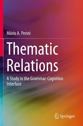 Бумажная книга «Thematic Relations: A Study in the Grammar-Cognition Interface», автор Марио А. Перини - фото №1