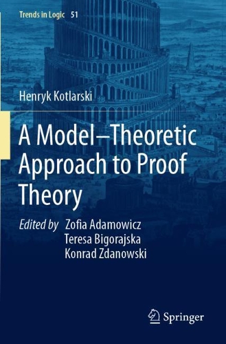 [object Object] «A Model–Theoretic Approach to Proof Theory», автор Генрик Котлярски - фото №1