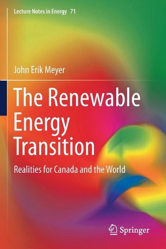 Бумажная книга «The Renewable Energy Transition: Realities for Canada and the World», автор Джон Эрик Мейер - фото №1