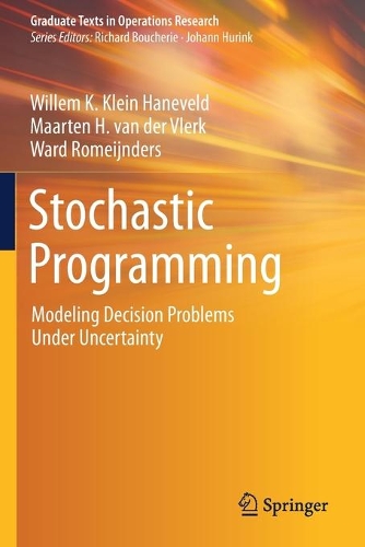 Паперова книга «Stochastic Programming: Modeling Decision Problems Under Uncertainty», авторів Маартен Х. ван дер Влерк, Ворд Ромейндерс, Віллем К. Кляйн Ханевельд - фото №1
