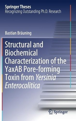 [object Object] «Structural and Biochemical Characterization of the YaxAB Pore-forming Toxin from Yersinia Enterocolitica», автор Бастиан Браунинг - фото №1