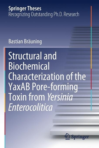Бумажная книга «Structural and Biochemical Characterization of the YaxAB Pore-forming Toxin from Yersinia Enterocolitica», автор Бастиан Браунинг - фото №1