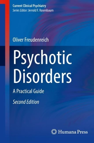 Бумажная книга «Psychotic Disorders: A Practical Guide», автор Оливер Фройденрайх - фото №1