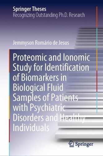 Паперова книга «Proteomic and Ionomic Study for Identification of Biomarkers in Biological Fluid Samples of Patients with Psychiatric Disorders and Healthy Individuals», автор Джеммісон Ромаріо де Хесус - фото №1