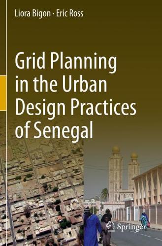 Бумажная книга «Grid Planning in the Urban Design Practices of Senegal», авторов Эрик Росс, Лиора Бигон - фото №1
