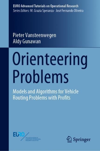 [object Object] «Orienteering Problems: Models and Algorithms for Vehicle Routing Problems with Profits», авторів Альді Гунаван, Пітер Ванстенвеген - фото №1