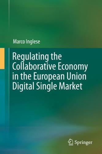 Бумажная книга «Regulating the Collaborative Economy in the European Union Digital Single Market», автор Марко Инглезе - фото №1