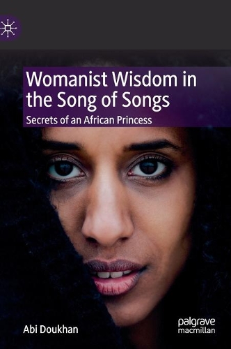 Бумажная книга «Womanist Wisdom in the Song of Songs: Secrets of an African Princess», автор Аби Духан - фото №1