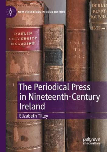 Бумажная книга «The Periodical Press in Nineteenth-Century Ireland», автор Элизабет Тилли - фото №1