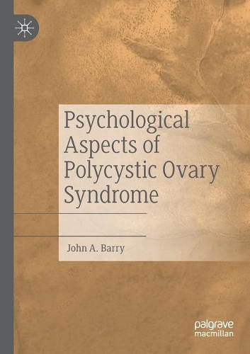 Бумажная книга «Psychological Aspects of Polycystic Ovary Syndrome», автор Джон А. Барри - фото №1