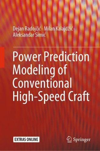 Бумажная книга «Power Prediction Modeling of Conventional High-Speed Craft», авторов Александр Симич, Деян Радойчич, Милан Калайджич - фото №1