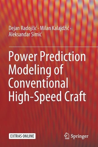 Паперова книга «Power Prediction Modeling of Conventional High-Speed Craft», авторів Александр Сіміч, Деян Радойчич, Мілан Калайджич - фото №1