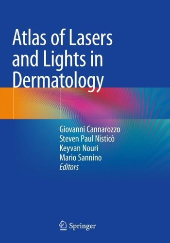 Паперова книга «Atlas of Lasers and Lights in Dermatology», авторів Джованні Каннароццо, Кейван Нурі, Маріо Санніно, Стівен Пол Ністісто - фото №1