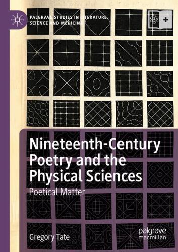 Бумажная книга «Nineteenth-Century Poetry and the Physical Sciences: Poetical Matter», автор Грегори Тейт - фото №1