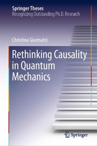 [object Object] «Rethinking Causality in Quantum Mechanics», автор Крістіна Джарматці - фото №1
