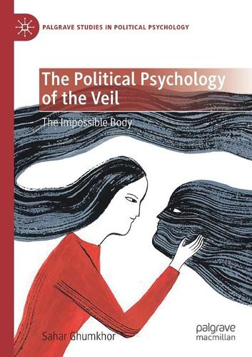 Бумажная книга «The Political Psychology of the Veil: The Impossible Body», автор Сахар Гумхор - фото №1