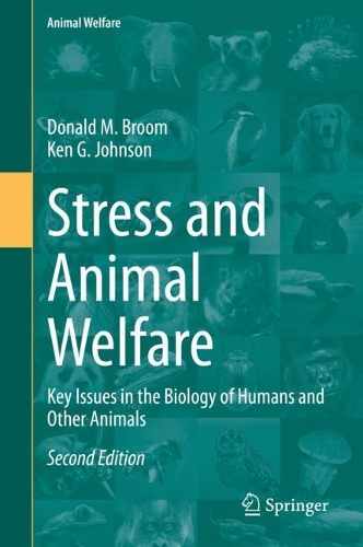 Бумажная книга «Stress and Animal Welfare: Key Issues in the Biology of Humans and Other Animals», авторов Дональд М. Брум, Кен Г. Джонсон - фото №1