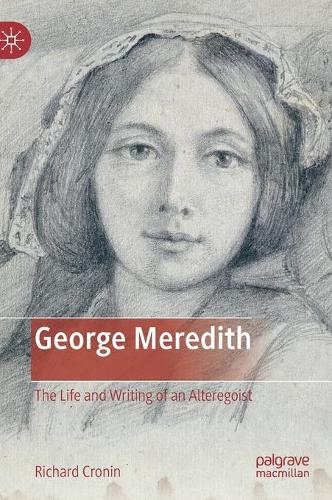 Бумажная книга «George Meredith: The Life and Writing of an Alteregoist», автор Ричард Кронин - фото №1