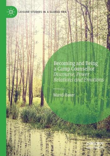 Паперова книга «Becoming and Being a Camp Counsellor: Discourse, Power Relations and Emotions», автор Манді Бейкер - фото №1