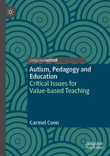 Бумажная книга «Autism, Pedagogy and Education: Critical Issues for Value-based Teaching», автор Кармел Конн - фото №1