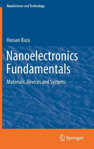 [object Object] «Nanoelectronics Fundamentals: Materials, Devices and Systems», автор Хассан Раза - фото №1