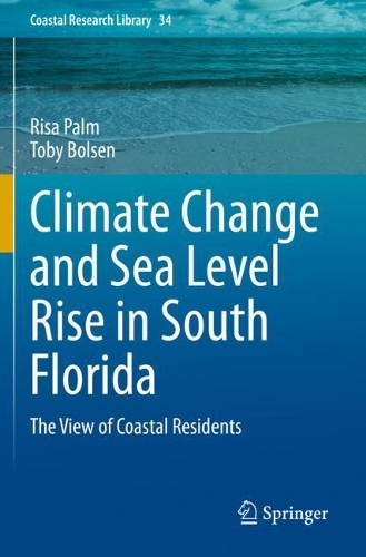 Бумажная книга «Climate Change and Sea Level Rise in South Florida: The View of Coastal Residents», авторов Риса Палм, Тоби Больсен - фото №1