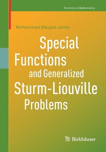 [object Object] «Special Functions and Generalized Sturm-Liouville Problems», автор Мохаммад Масджед-Джамей - фото №1