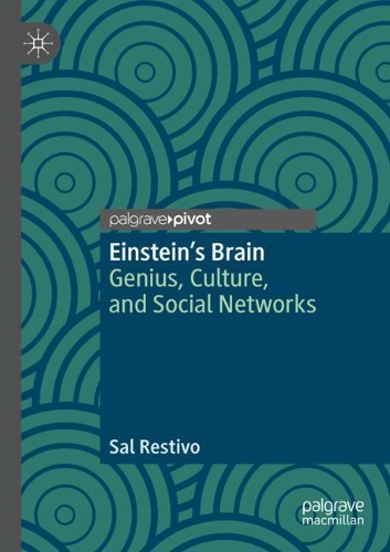 Паперова книга «Einstein’s Brain : Genius, Culture, and Social Networks», автор Сал Рестіво - фото №1