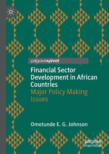 Бумажная книга «Financial Sector Development in African Countries: Major Policy Making Issues», автор Омотунде Э. Г. Джонсон - фото №1