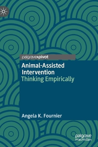 Паперова книга «Animal-Assisted Intervention: Thinking Empirically», автор Анжела К. Фурньє - фото №1