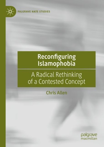 Паперова книга «Reconfiguring Islamophobia: A Radical Rethinking of a Contested Concept», автор Кріс Аллен - фото №1