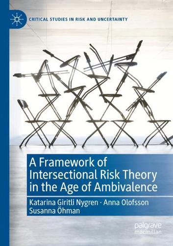 Бумажная книга «A Framework of Intersectional Risk Theory in the Age of Ambivalence», авторов Анна Олофссон, Катарина Гиритли Нюгрен, Сюзанна Охман - фото №1
