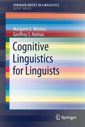 Бумажная книга «Cognitive Linguistics for Linguists», авторов Джеффри С. Натан, Маргарет Э. Уинтерс - фото №1