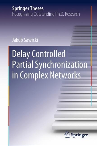 [object Object] «Delay Controlled Partial Synchronization in Complex Networks», автор Якуб Савіцькі - фото №1