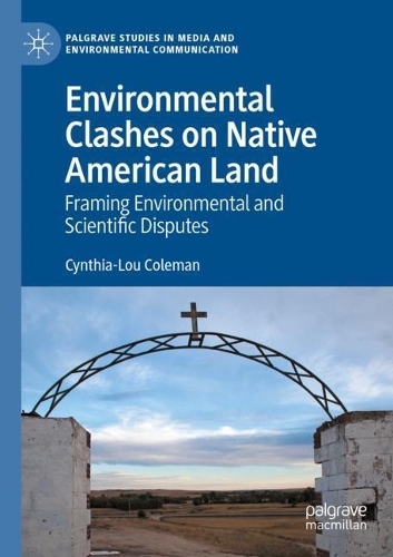 Бумажная книга «Environmental Clashes on Native American Land: Framing Environmental and Scientific Disputes», автор Синтия-Лу Коулман - фото №1