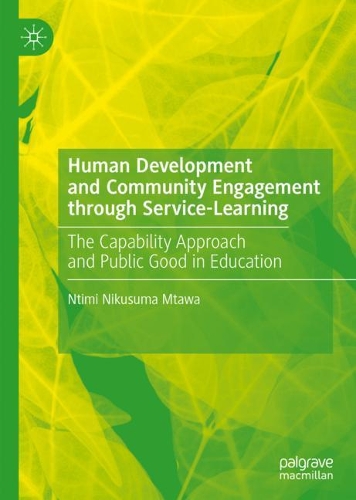 Паперова книга «Human Development and Community Engagement through Service-Learning: The Capability Approach and Public Good in Education», автор Нтімі Нікусума Мтава - фото №1