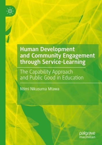 Бумажная книга «Human Development and Community Engagement through Service-Learning: The Capability Approach and Public Good in Education», автор Нтими Никусума Мтава - фото №1