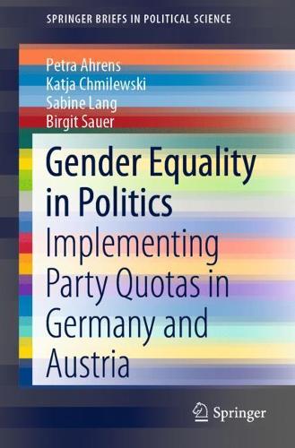 Паперова книга «Gender Equality in Politics: Implementing Party Quotas in Germany and Austria», авторів Бірґіт Зауер, Катя Хмілевські, Петра Аренс, Сабіна Ланґ - фото №1