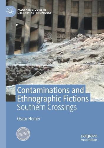Паперова книга «Contaminations and Ethnographic Fictions: Southern Crossings», автор Оскар Хемер - фото №1