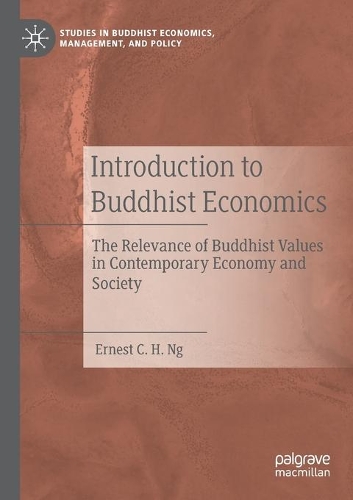Бумажная книга «Introduction to Buddhist Economics: The Relevance of Buddhist Values in Contemporary Economy and Society», автор Эрнест К. Х. Нг - фото №1