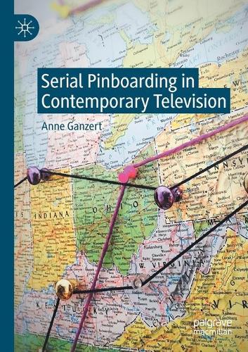Бумажная книга «Serial Pinboarding in Contemporary Television», автор Энн Ганзерт - фото №1