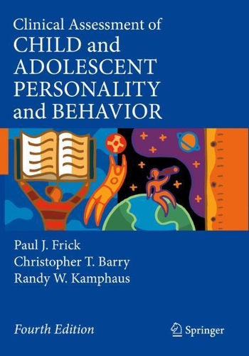 Бумажная книга «Clinical Assessment of Child and Adolescent Personality and Behavior», авторов Кристофер Т. Барри, Пол Дж. Фрик, Рэнди В. Кампхаус - фото №1