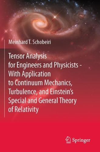 [object Object] «Tensor Analysis for Engineers and Physicists - With Application to Continuum Mechanics, Turbulence, and Einstein’s Special and General Theory of Relativity», автор Мейнхард Т. Шобейри - фото №1