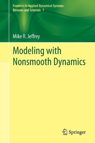 Бумажная книга «Modeling with Nonsmooth Dynamics», автор Майк Р. Джеффри - фото №1