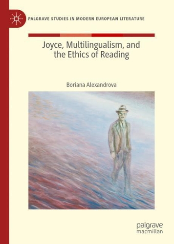 Бумажная книга «Joyce, Multilingualism, and the Ethics of Reading», автор Боряна Александрова - фото №1