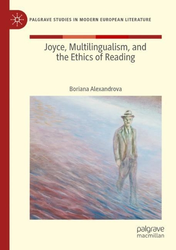 Бумажная книга «Joyce, Multilingualism, and the Ethics of Reading», автор Боряна Александрова - фото №1
