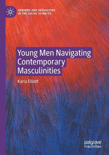 Бумажная книга «Young Men Navigating Contemporary Masculinities», автор Карла Эллиотт - фото №1
