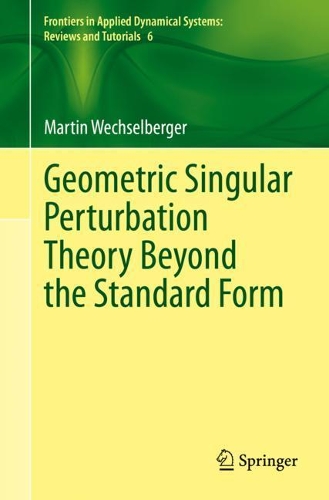 Бумажная книга «Geometric Singular Perturbation Theory Beyond the Standard Form», автор Мартин Вехсельбергер - фото №1